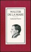 Collected Poems of Walter De LA Mare book cover