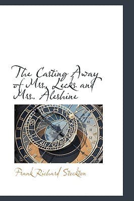 The Casting Away of Mrs. Lecks and Mrs. Aleshine book cover