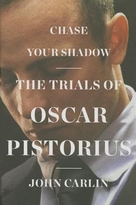 Chase Your Shadow: The Trials of Oscar Pistorius book cover
