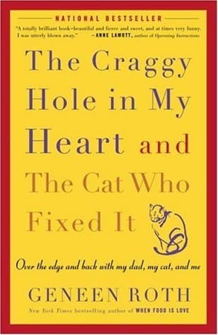 The Craggy Hole in My Heart and the Cat Who Fixed It book cover