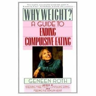 Why Weight? A Workbook for Ending Compulsive Eating book cover