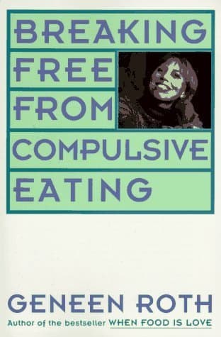 Breaking Free from Compulsive Eating book cover