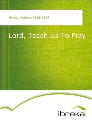 Lord, Teach Us To Pray book cover