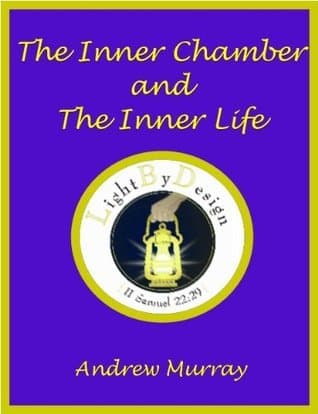 The Inner Chamber And The Inner Life book cover