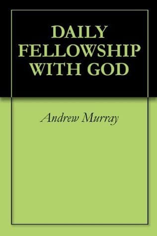 DAILY FELLOWSHIP WITH GOD book cover