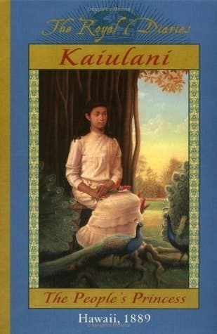 Kaiulani: The People's Princess, Hawaii, 1889 book cover