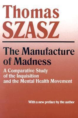 The Manufacture of Madness book cover