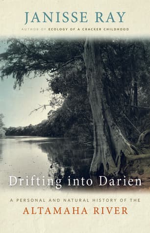 Drifting into Darien: A Personal and Natural History of the Altamaha River book cover