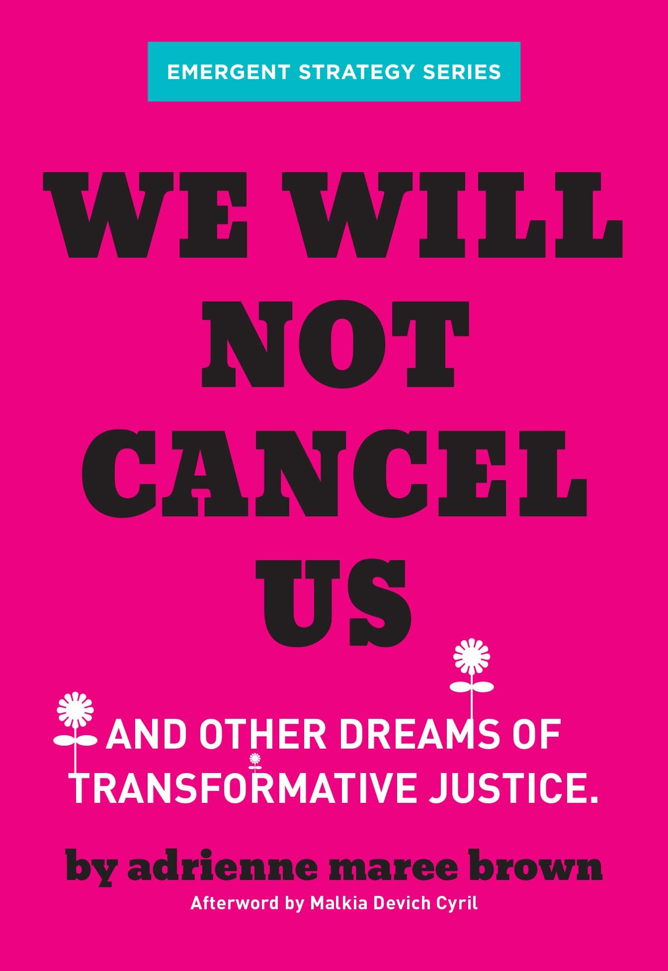 We Will Not Cancel Us: And Other Dreams of Transformative Justice book cover