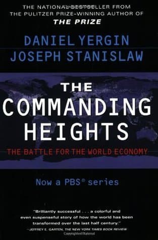 The Commanding Heights: The Battle for the World Economy book cover