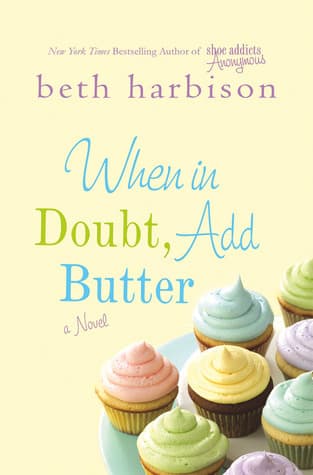 When in Doubt, Add Butter book cover