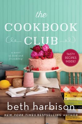 The Cookbook Club: A Novel of Food and Friendship book cover