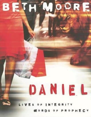 Daniel: Lives of Integrity, Words of Prophecy - Member Book book cover