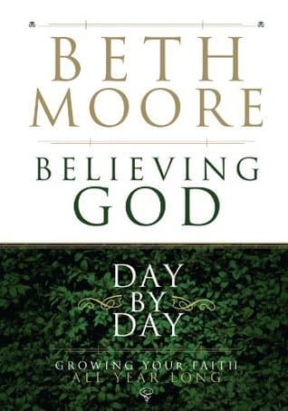Believing God Day by Day: Growing Your Faith All Year Long book cover