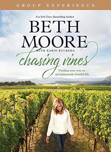 Chasing Vines Group Experience: Finding Your Way to an Immensely Fruitful Life (Kindle) -- By Beth Moore -- A Study Guide for Small Groups book cover