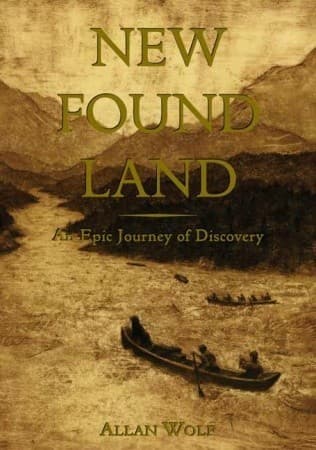 New Found Land: Lewis and Clark's Voyage of Discovery book cover