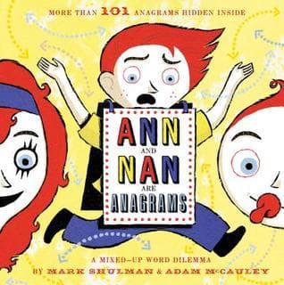 Ann and Nan Are Anagrams: A Mixed-Up Word Dilemma book cover