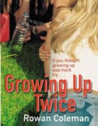 Growing Up Twice book cover