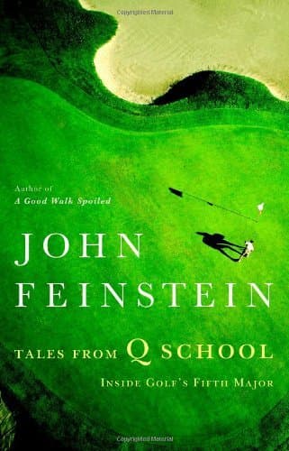 Tales from Q School: Inside Golf's Fifth Major book cover