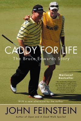 Caddy for Life: The Bruce Edwards Story book cover
