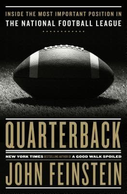 Quarterback: Inside the Most Important Position in the National Football League book cover