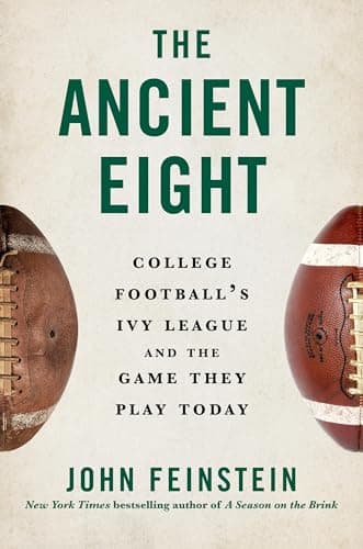 The Ancient Eight: College Football’s Ivy League and the Game They Play Today book cover