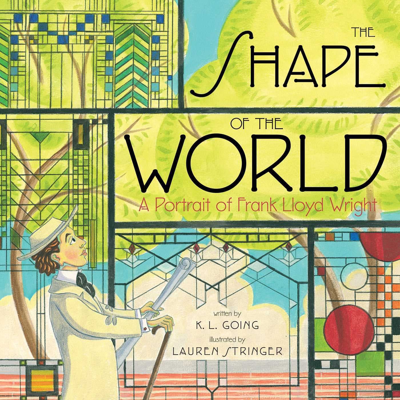 The Shape of the World: A Portrait of Frank Lloyd Wright book cover