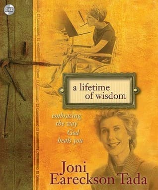 A Lifetime of Wisdom: Embracing the Way God Heals You book cover