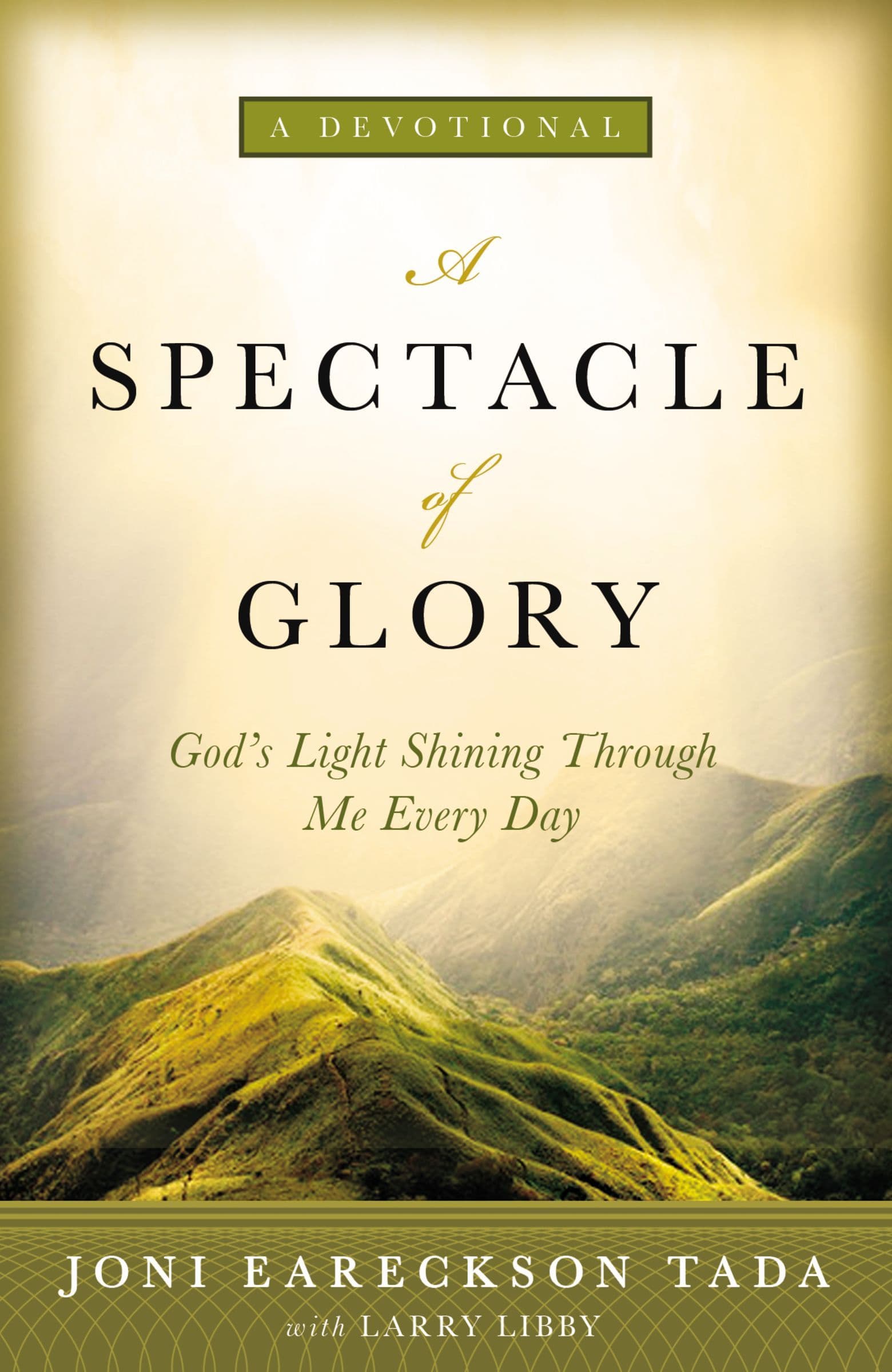 A Spectacle of Glory: God's Light Shining through Me Every Day book cover