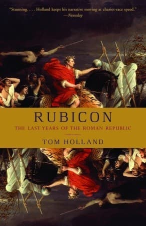 Rubicon: The Last Years of the Roman Republic book cover