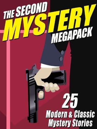 The Second Mystery Megapack: 25 Modern & Classic Mystery Stories book cover