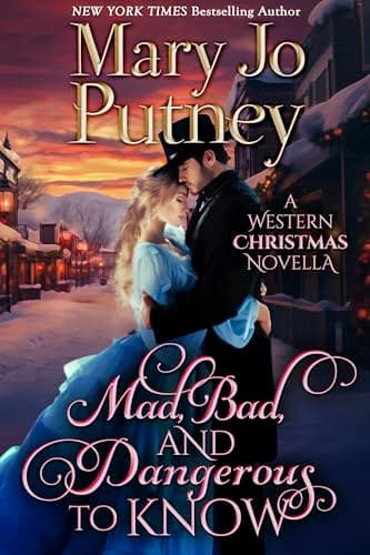 Mad, Bad, and Dangerous To Know: A Western Christmas Novella book cover