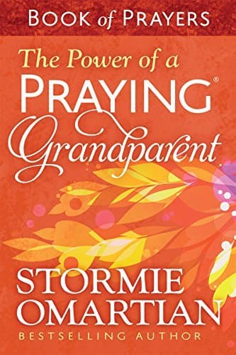 The Power of a Praying® Grandparent Book of Prayers book cover