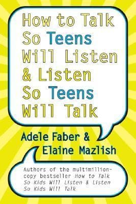 How to Talk So Teens Will Listen and Listen So Teens Will Talk book cover