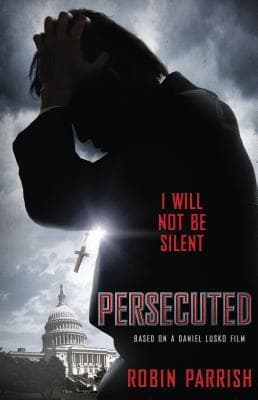 Persecuted: I Will Not Be Silent book cover