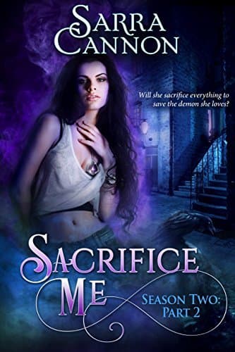 Sacrifice Me, Season Two: Part 2 book cover
