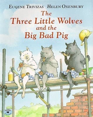 The Three Little Wolves and the Big Bad Pig book cover