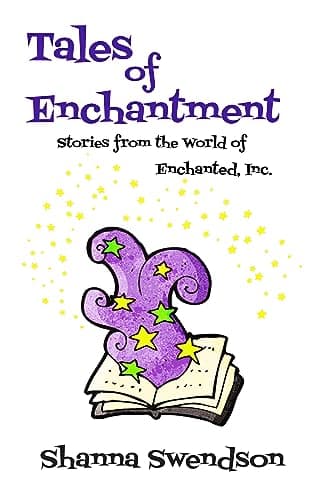 Tales of Enchantment: Stories from the World of Enchanted, Inc. book cover
