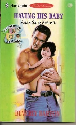 Having His Baby - Anak Sang Kekasih book cover