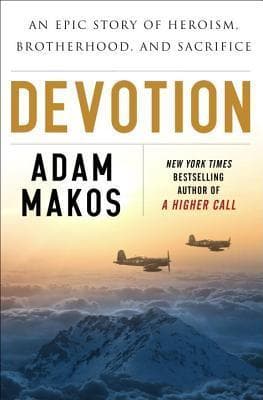Devotion: An Epic Story of Heroism, Friendship, and Sacrifice book cover