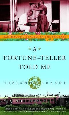 A Fortune-Teller Told Me: Earthbound Travels in the Far East book cover