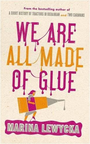 We Are All Made of Glue book cover