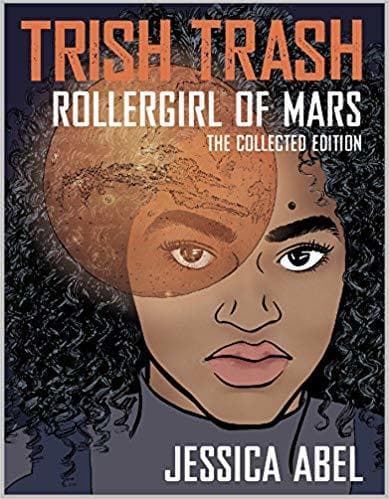 Trish Trash: Rollergirl of Mars Omnibus book cover