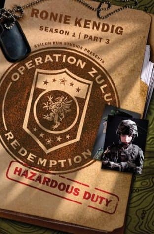 Operation Zulu Redemption: Hazardous Duty - Part 3 book cover
