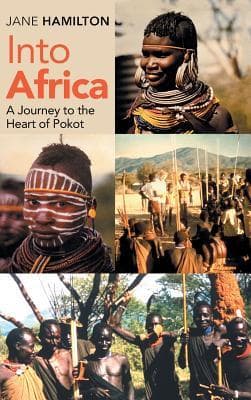 Into Africa: A Journey to the Heart of Pokot book cover
