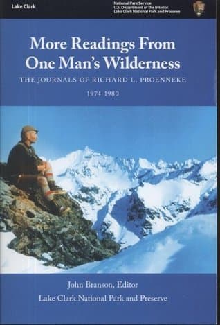More Readings from One Man's Wilderness: The Journals of Richard L. Proenneke, 1974-1980 book cover