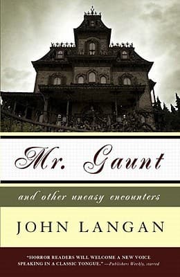 Mr. Gaunt and Other Uneasy Encounters book cover