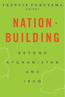 Nation-Building: Beyond Afghanistan and Iraq book cover