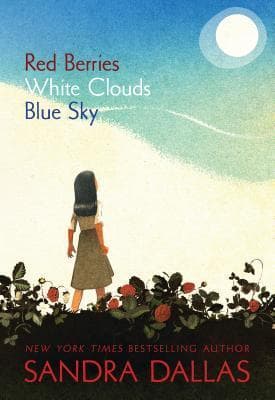 Red Berries, White Clouds, Blue Sky book cover
