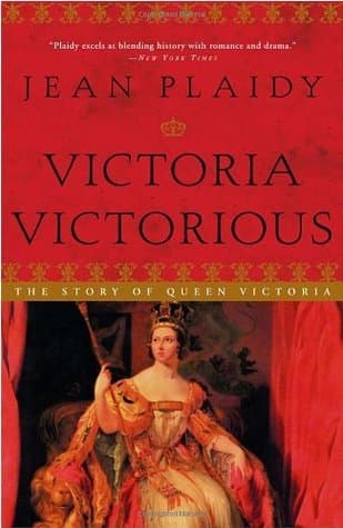 Victoria Victorious: The Story of Queen Victoria book cover